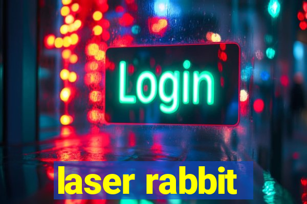 laser rabbit