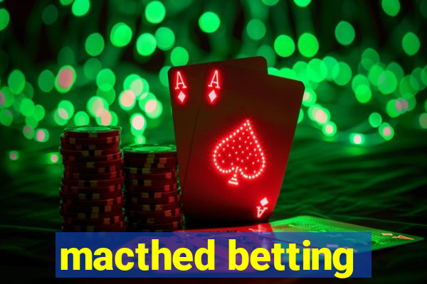 macthed betting