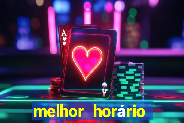 melhor horário para jogar fortune mouse hoje