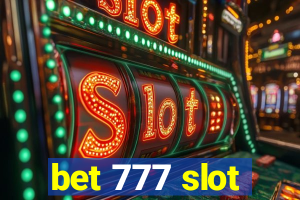 bet 777 slot