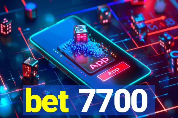 bet 7700