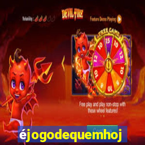 éjogodequemhoje