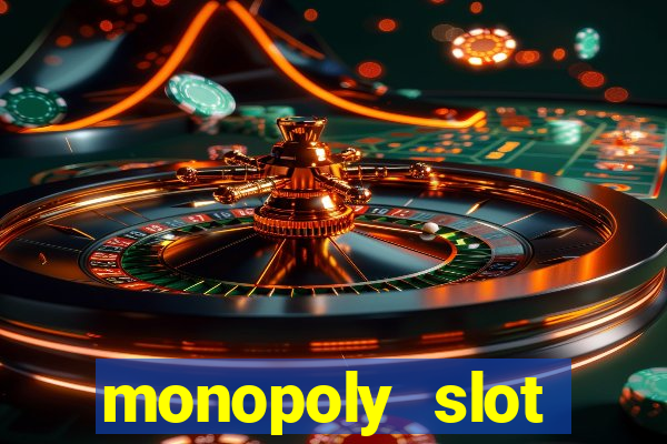 monopoly slot machine game