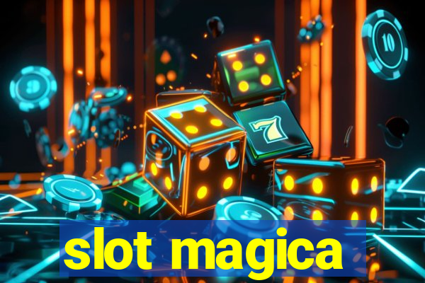 slot magica