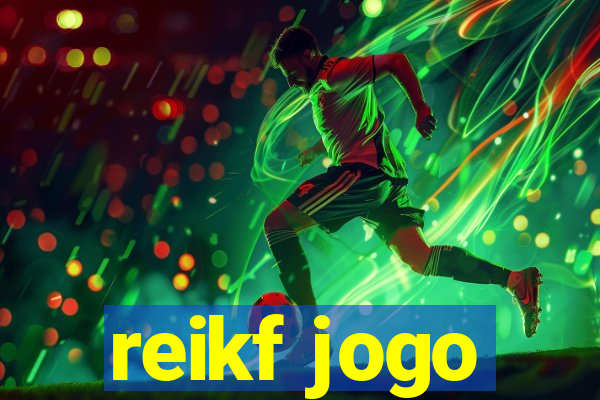 reikf jogo