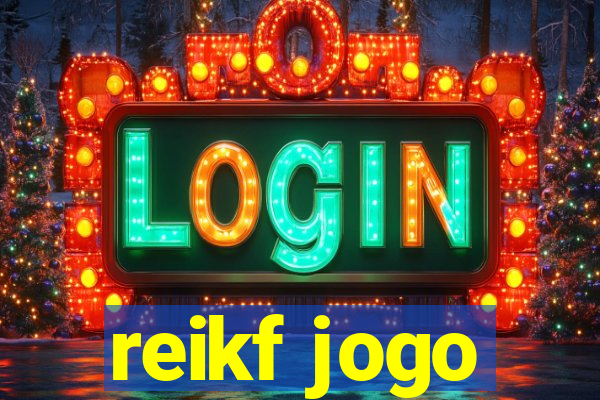 reikf jogo