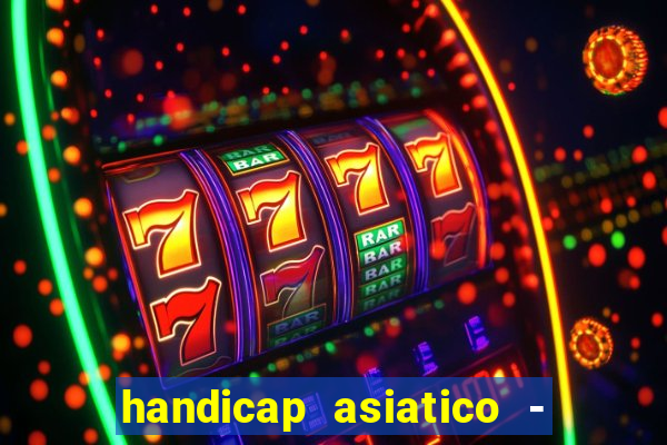 handicap asiatico - 0 5