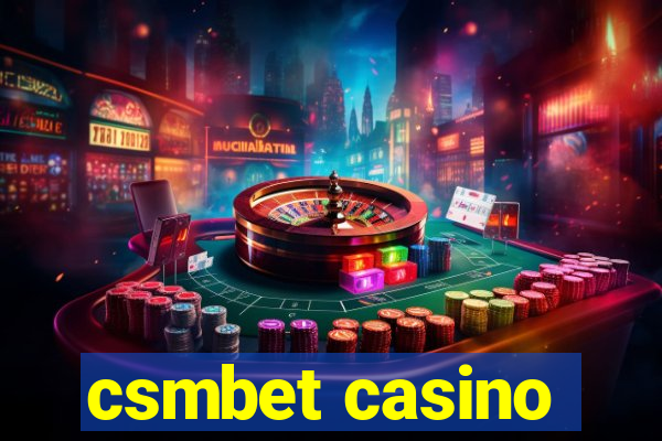 csmbet casino