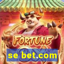 se bet.com