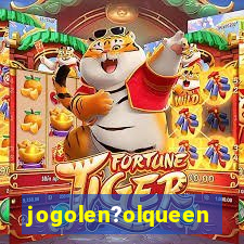 jogolen?olqueen