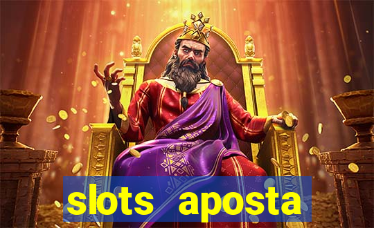 slots aposta mínima 1 centavo