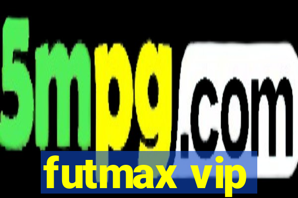 futmax vip