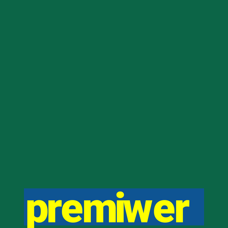 premiwer