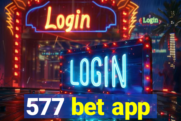 577 bet app