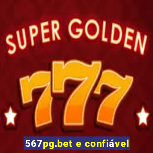 567pg.bet e confiável