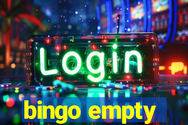 bingo empty