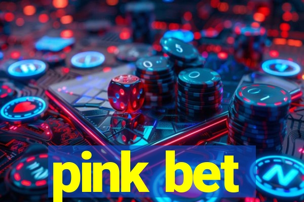 pink bet