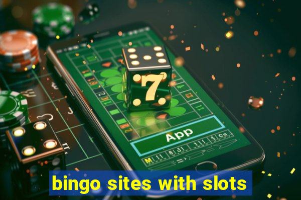 bingo sites with slots