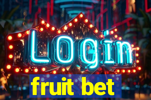 fruit bet