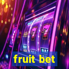 fruit bet