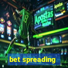 bet spreading