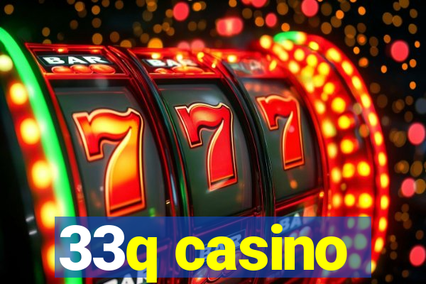 33q casino