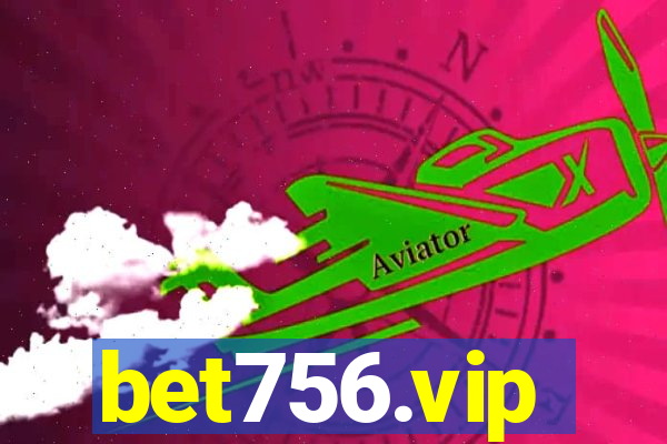 bet756.vip