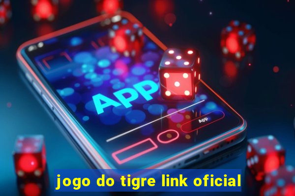 jogo do tigre link oficial