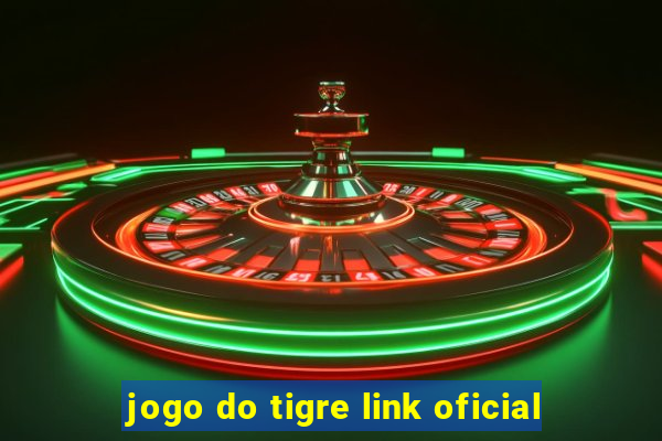 jogo do tigre link oficial