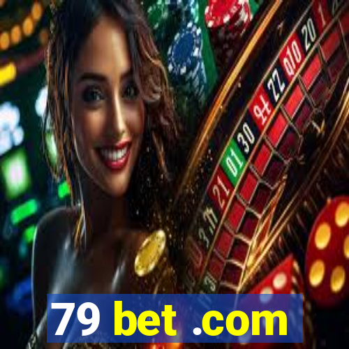 79 bet .com