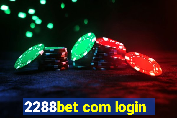 2288bet com login