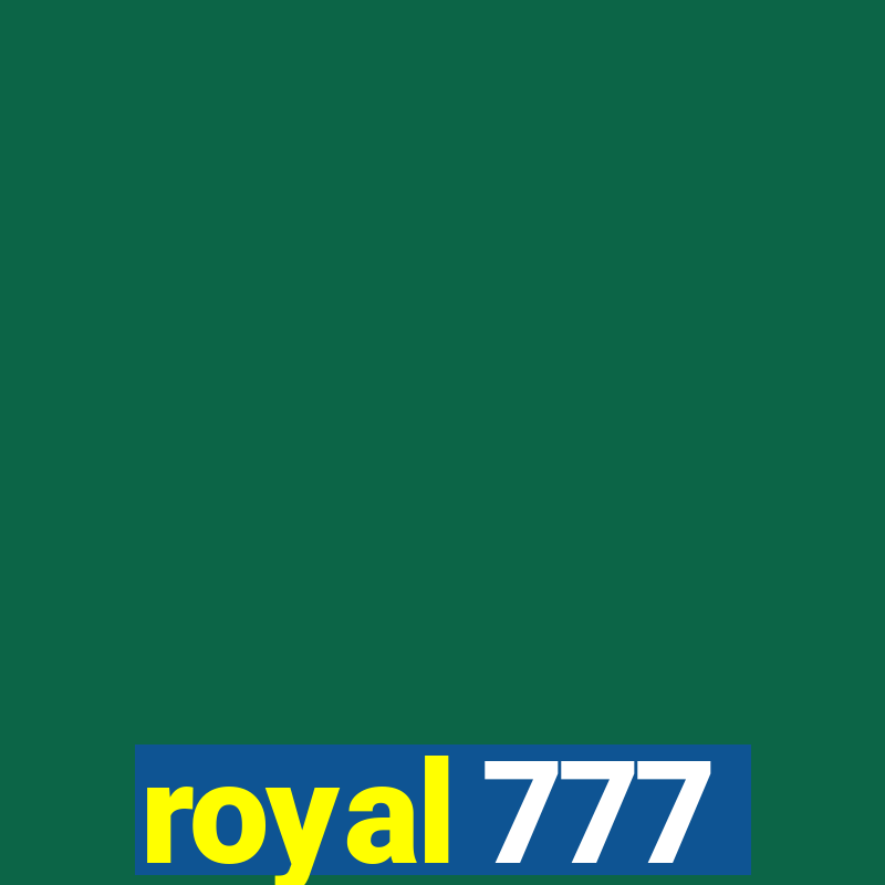 royal 777