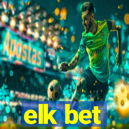 elk bet