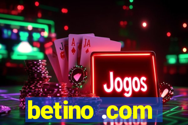 betino .com