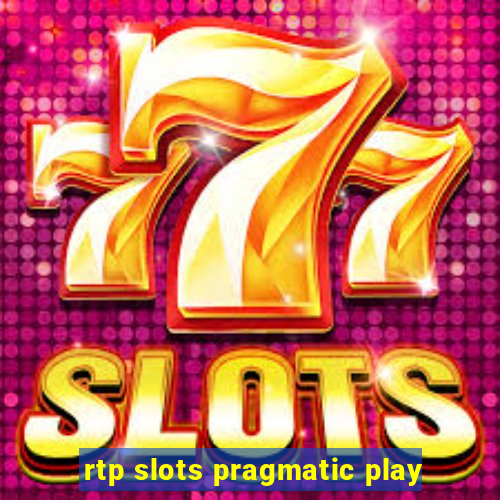 rtp slots pragmatic play