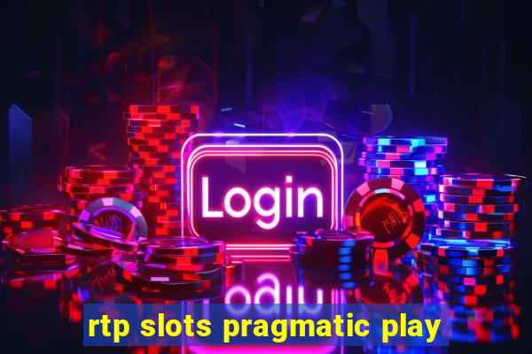 rtp slots pragmatic play