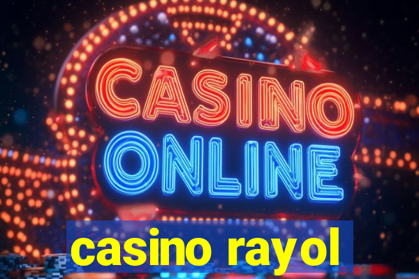 casino rayol