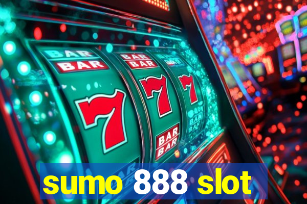 sumo 888 slot