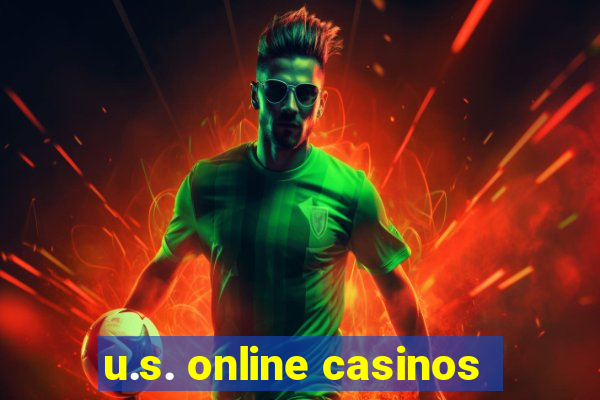 u.s. online casinos