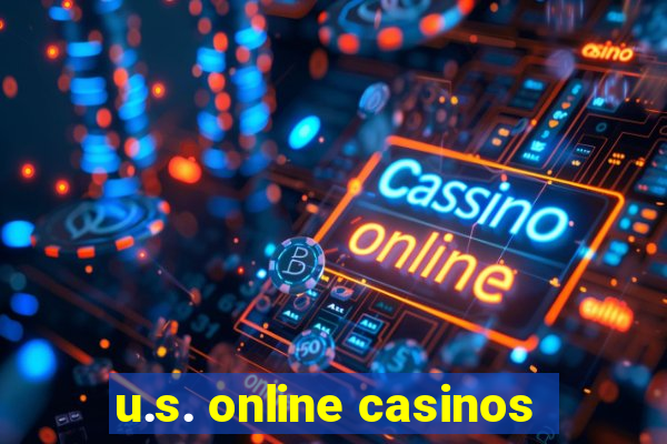 u.s. online casinos