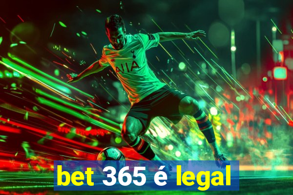 bet 365 é legal