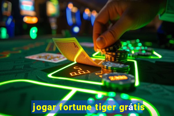 jogar fortune tiger grátis