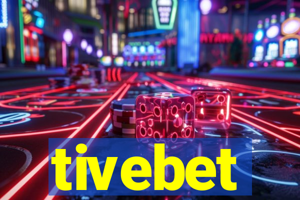 tivebet