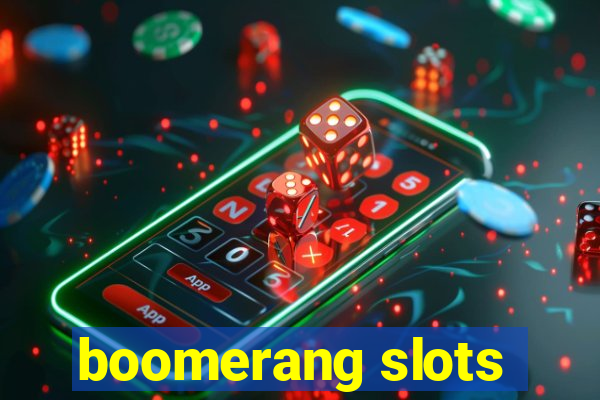 boomerang slots