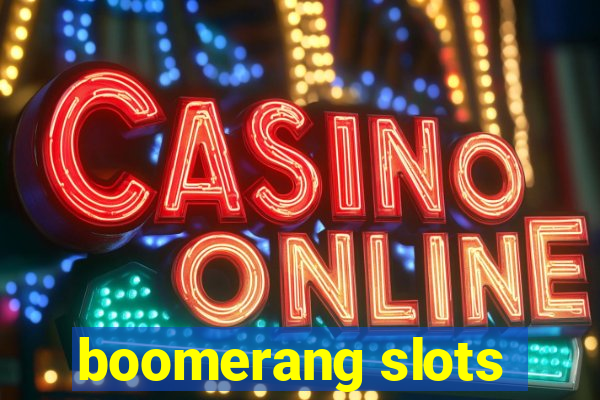 boomerang slots