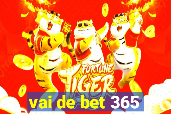 vai de bet 365