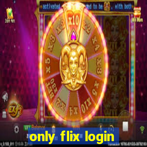 only flix login