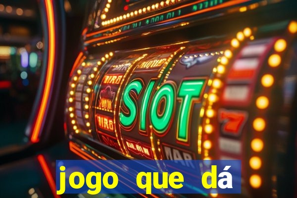 jogo que dá dinheiro sem depositar nada