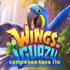 campeoes taca rio