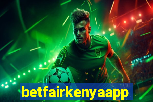 betfairkenyaapp